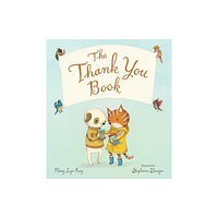 Harpercollins publishers inc The Thank You Book (Padded Board Book) (bok, board book, eng)