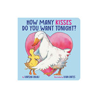 Little, Brown & Company How Many Kisses Do You Want Tonight? (inbunden, eng)