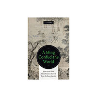 University of Washington Press A Ming Confucian’s World (häftad, eng)