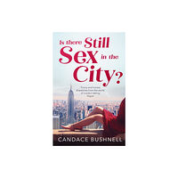 Little, Brown Book Group Is There Still Sex in the City? (häftad, eng)