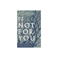 Little, Brown Book Group If Not For You (häftad, eng)