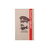 Yale university press Stalin's Library (inbunden, eng)