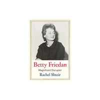 Yale university press Betty Friedan (inbunden, eng)