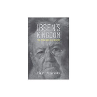 Yale university press Ibsen's Kingdom (inbunden, eng)