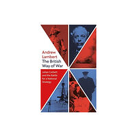 Yale university press The British Way of War (inbunden, eng)