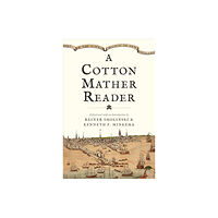 Yale university press A Cotton Mather Reader (häftad, eng)