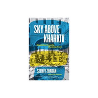 Yale university press Sky Above Kharkiv (inbunden, eng)