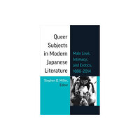 The University of Michigan Press Queer Subjects in Modern Japanese Literature (häftad, eng)