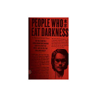 Farrar, Straus and Giroux People Who Eat Darkness (häftad, eng)