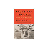 Farrar, Straus and Giroux Necessary Trouble (inbunden, eng)