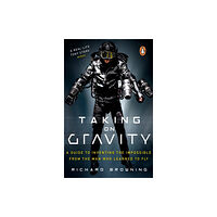 Transworld publishers ltd Taking on Gravity (häftad, eng)