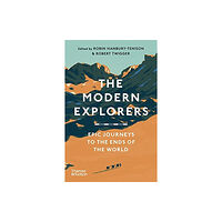 Thames & Hudson Ltd The Modern Explorers (häftad, eng)