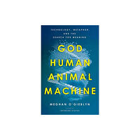 Random House USA Inc God, Human, Animal, Machine (häftad, eng)