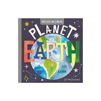 Random House USA Inc Hello, World! Planet Earth (bok, board book, eng)