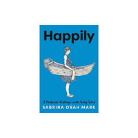 Random House USA Inc Happily (inbunden, eng)