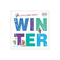 Random House USA Inc A Little Book About Winter (bok, board book, eng)