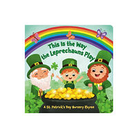 Random House USA Inc This Is the Way the Leprechauns Play (bok, board book, eng)