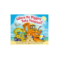 Random House USA Inc Where Do Diggers Take Vacation? (bok, board book, eng)