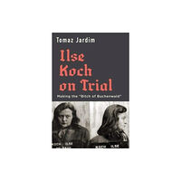 Harvard university press Ilse Koch on Trial (inbunden, eng)