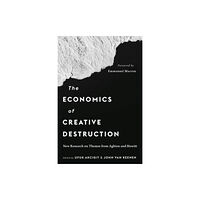 Harvard university press The Economics of Creative Destruction (inbunden, eng)