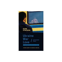 Harvard university press Ukraine, War, Love (inbunden, eng)