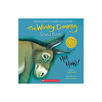 Scholastic The Wonky Donkey Sound Book (bok, board book, eng)