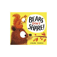 Scholastic Bears Don't Share! (HB) (inbunden, eng)