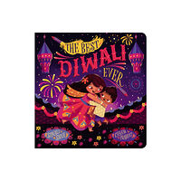 Scholastic The Best Diwali Ever (CBB) (bok, board book, eng)