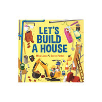 Hachette Australia Let's Build a House (inbunden, eng)