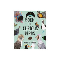 Hachette Australia Book of Curious Birds (inbunden, eng)