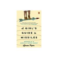 Prentice Hall Press A Girl's Guide To Missiles (häftad, eng)