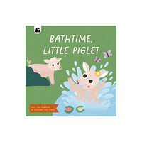 Quarto Publishing Plc Bathtime, Little Piglet (bok, board book, eng)