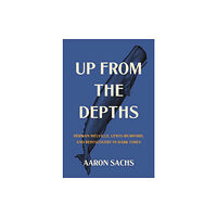 Princeton University Press Up from the Depths (inbunden, eng)