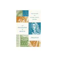 Princeton University Press A Philosophy of Beauty (inbunden, eng)