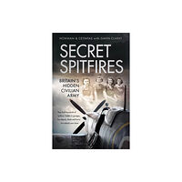 The History Press Ltd Secret Spitfires (inbunden, eng)