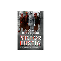 The History Press Ltd Victor Lustig (inbunden, eng)