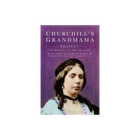 The History Press Ltd Churchill's Grandmama (häftad, eng)