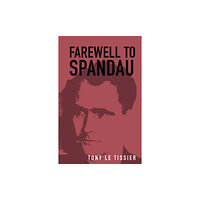The History Press Ltd Farewell to Spandau (häftad, eng)