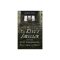 The History Press Ltd The King's Smuggler (häftad, eng)