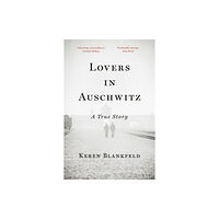 Ebury Publishing Lovers in Auschwitz (inbunden, eng)