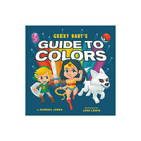 Running Press,U.S. Geeky Baby's Guide to Colours (inbunden, eng)