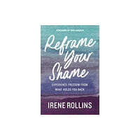 Thomas nelson publishers Reframe Your Shame (häftad, eng)