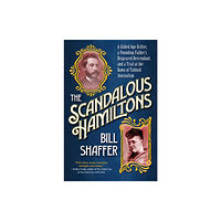 Citadel Press Inc.,U.S. The Scandalous Hamiltons (inbunden, eng)