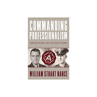 The University Press of Kentucky Commanding Professionalism (häftad, eng)