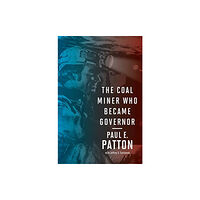 The University Press of Kentucky The Coal Miner Who Became Governor (häftad, eng)