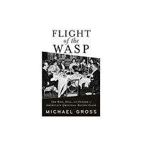 Grove Press / Atlantic Monthly Press Flight of the WASP (inbunden, eng)