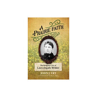 William b eerdmans publishing co A Prairie Faith (häftad, eng)