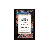 William b eerdmans publishing co The Bible in the Early Church (häftad, eng)