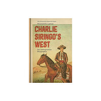 University of New Mexico Press Charlie Siringo's West (häftad, eng)