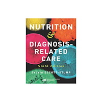 Academy of Nutrition & Dietetics Nutrition & Diagnosis-Related Care (inbunden, eng)